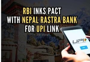 India, Nepal sign pact to link UPI, NPI for faster remittances