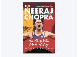 Book "Neeraj Chopra: The Man Who Made History"
