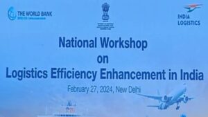 DPIIT and World Bank jointly organise National Workshop on Logistics Efficiency Enhancement