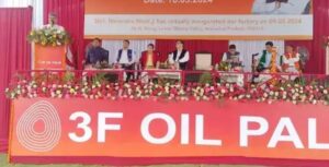 India’s First Oil Palm Processing Unit Started Operation in Arunachal