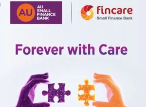 Fincare merges with AU Small Finance Bank