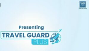 TATA AIG General Insurance Company Introduces ‘Travel Guard Plus’ Insurance Product