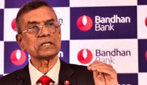 Chandra Shekhar Ghosh to retire as MD & CEO of Bandhan Bank upon completion of tenure in July