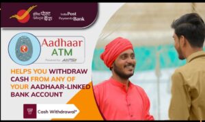 India Post launches Aadhaar ATM Service for Cash Withdrawals at Doorstep
