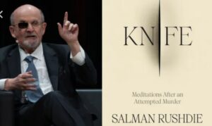 Salman Rushdie to release 'Knife' memoir recounting stabbing
