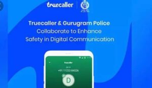 Gurugram Police ropes in Truecaller to enhance safety in digital communication