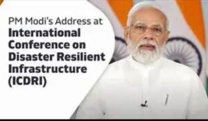 PM addresses 6th edition of International Conference on Disaster Resilient Infrastructure