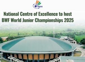 India to host 2025 BWF World Junior Championships in Guwahati